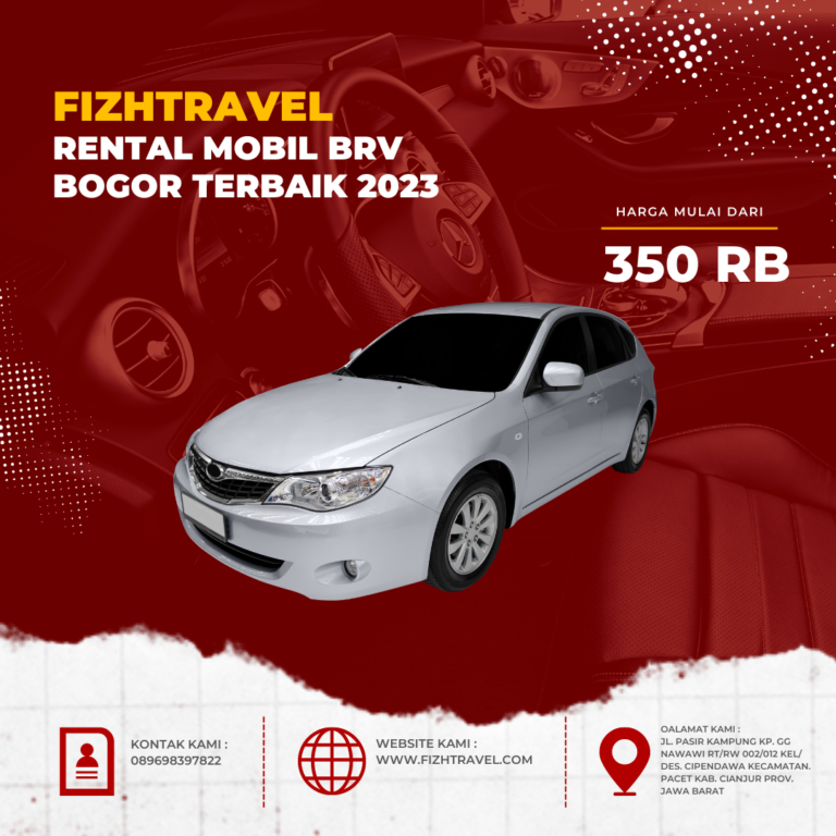 Fizhtravel Rental Mobil Brv Bogor Terbaik 2023