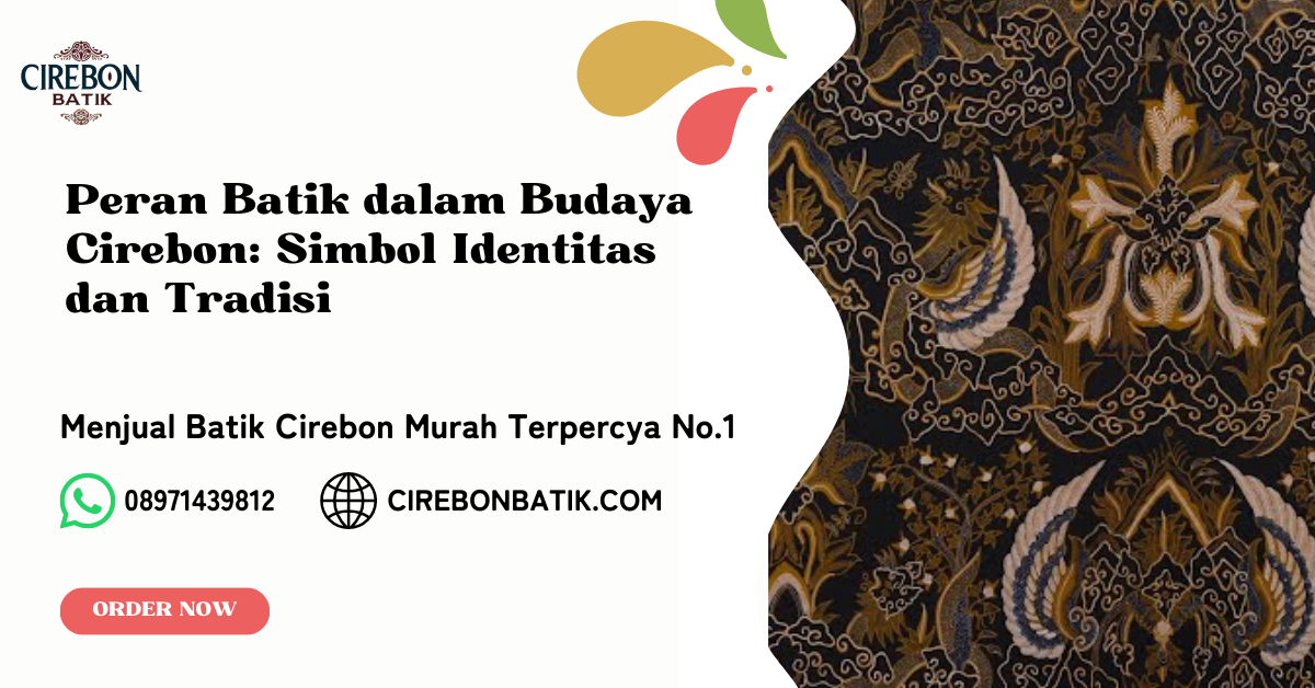 Peran Batik dalam Budaya Cirebon Simbol Identitas dan Tradisi